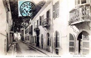 Miliana - Rue de Constantine et Hotel du Commerce
